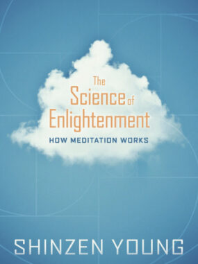 The Science of Enlightenment by Shinzen Young